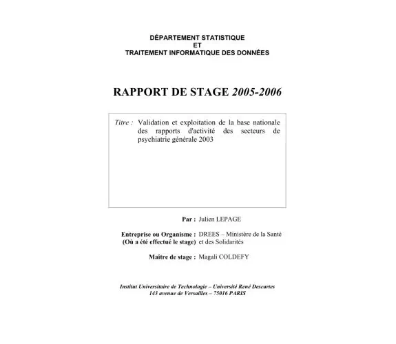 Vignette : Nettoyage de bases de données : Validation et exploitation de la base nationale des rapports d'activité des secteurs de psychiatrie générale 2003<br/>
Mise en place d'un système reproductible et automatisé de nettoyage d'une base de données