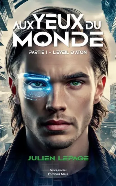 Aux yeux du monde — Partie I : l'éveil d'Aton