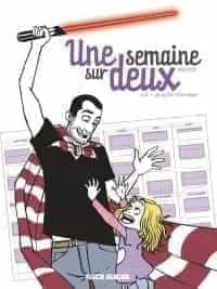 Illustration de critique : Une semaine sur deux, tome 2 : je suis ton père