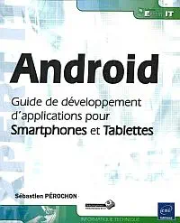 Critique de Android – Guide de développement d'applications pour smartphones et tablettes