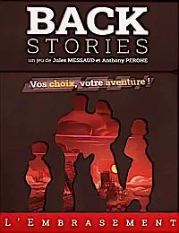 Critique de Back stories : l'embrasement