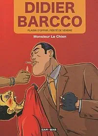 Illustration de critique : Didier Barcco – 1. Plaisir d'offrir, fierté de vendre