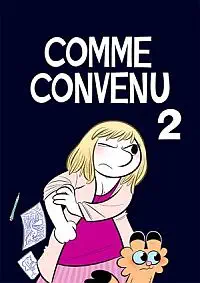 Illustration de critique : Comme convenu, tome 2