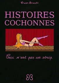 Illustration de critique : Histoires cochonnes, tome 1 : Ceci n'est pas un strip