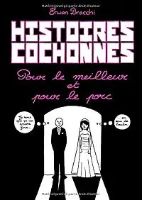 Illustration de critique : Histoires cochonnes, tome 2 : Pour le meilleur et pour le porc