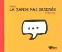 Illustration de critique : La bande pas dessinée