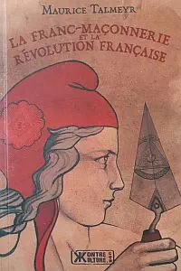 Critique de La franc-maçonnerie et la révolution française