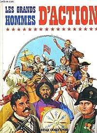 Illustration de critique : Les grands hommes d'action