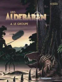 Critique de Aldébaran, tome 4 : Le groupe
