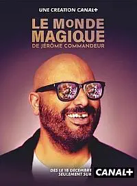 Illustration de critique : Le monde magique de Jérôme Commandeur