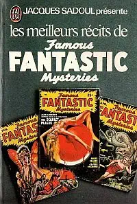 Illustration de critique : Les meilleurs récits de Famous fantastic mysteries