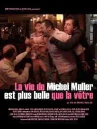 Critique de La vie de Michel Muller est plus belle que la vôtre