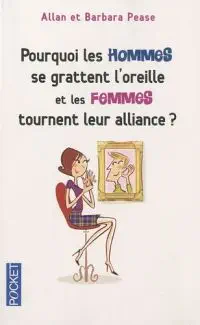 Illustration de critique : Pourquoi les hommes se grattent l'oreille… et les femmes tournent leur alliance ?
