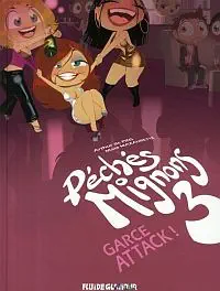 Illustration de critique : Péchés mignons, tome 3 : Garce attack !