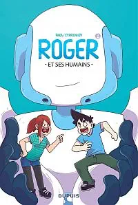 Illustration de critique : Roger et ses humains, tome 1