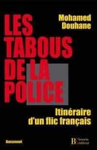 Les tabous de la police : itinéraire d'un flic français