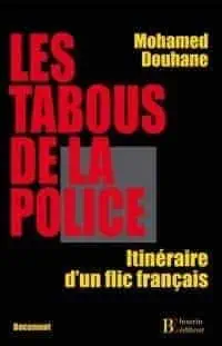 Illustration de critique : Les tabous de la police : itinéraire d'un flic français