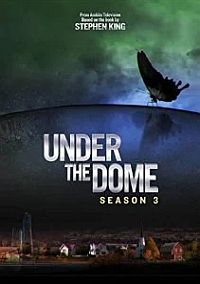 Under the dome (saison 3)