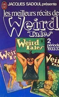 Critique de Les meilleurs récits de Weird tales (1933-1937)