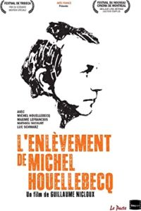 L'enlèvement de Michel Houellebecq